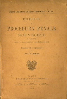 Codice di Procedura Penale Norvegese (1° luglio 1887) con le successive modificazioni