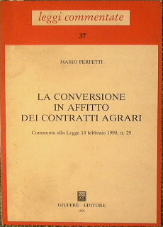 La conversione in affitto dei contratti agrari.