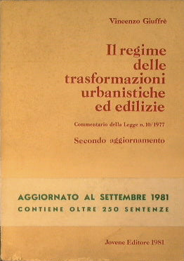 El régimen de planificación urbanística y de transformaciones de la edificación.