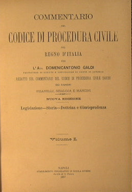 Commentario del Codice di Procedura Civile del Regno D'Italia. Legislazione-Storia-Dottrina e Giurisprudenza.