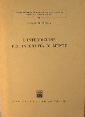 L'interdizione per infermità di mente