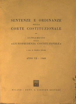 Sentenze e Ordinanze della Corte Costituzionale. Anno VII-1968