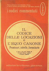 Il Codice delle Locazioni e L'Equo Canone.Prontuari,tabelle,formulario.
