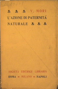 L'azione di paternità naturale. Studio di diritto comparato