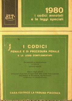 I codici Penale e di procedura penale e le leggi complementari