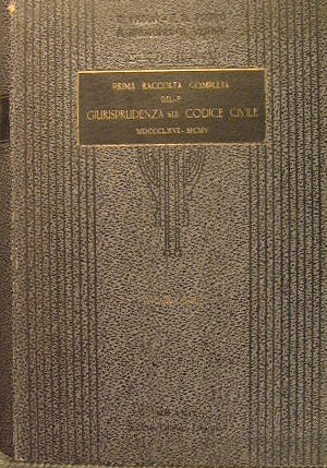 Prima raccolta completa sul codice civile a tutto l'anno 1905