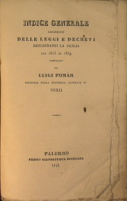 Índice alfabético general de leyes y decretos relativos a Sicilia de 1815 a 1839