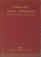 Formulario civile e commerciale secondo il vigente codice civile