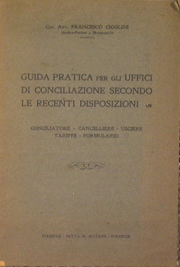 Guida pratica per gli uffici di conciliazione secondo le recenti disposizioni