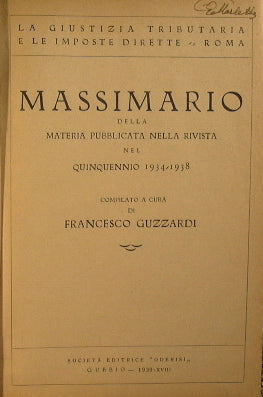 Massimario della materia pubblicata nella rivista nel quinquennio 1934 - 1938