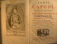 Controversiarum forensium, utriusque iuris et fori. Opus ecclesiasticis, & secularibus judicibus, ac in scholis, & foro versantibus necessarium. Cum decissionibus causarum in pluribus tribunalibus…