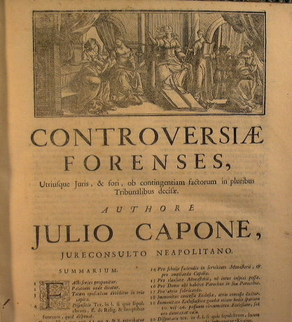 Controversiarum forensium, utriusque iuris et fori. Opus ecclesiasticis, & secularibus judicibus, ac in scholis, & foro versantibus necessarium. Cum decissionibus causarum in pluribus tribunalibus…