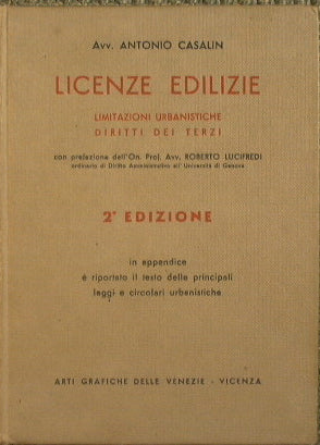 Licenze edilizie. Limitazioni urbanistiche. Diritti dei terzi