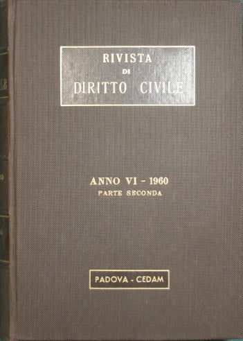 Rivista di Diritto Civile. Anno VI - 1960, Parte II