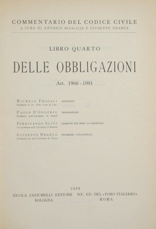Commentario del Codice Civile.  Libro quarto - Delle obbligazioni. Art. 1960-1991