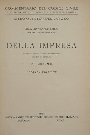 Commentario del Codice Civile - Libro quinto. Del lavoro - Della impresa. Art. 2060-2134