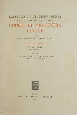 Rassegna di giurisprudenza sul libro secondo del Codice di procedura civile. Tomo II