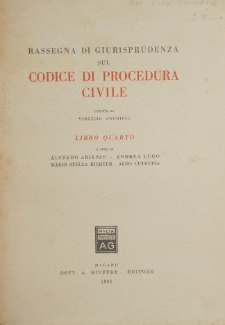 Rassegna di giurisprudenza sul Codice di procedura civile. Libro IV: Dei procedimenti speciali