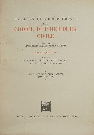Rassegna di giurisprudenza sul Codice di procedura civile. Libro IV. Appendice di aggiornamento