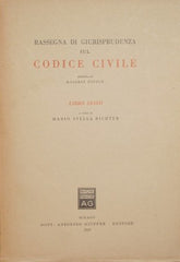 Rassegna di giurisprudenza sul Codice Civile. Libro VI + Appendice di aggiornamento (Anni 1956-1963)