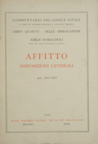 Comentario al Código Civil. Libro IV - De las obligaciones. Alquilar. Disposiciones generales (Art. 1615-1627)