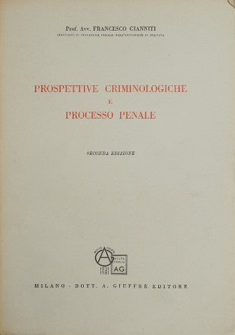 Perspectivas criminológicas y proceso penal.