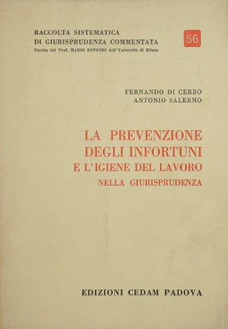 La prevención de accidentes y la higiene del trabajo en la legislación