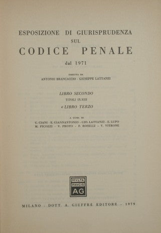 Esposizione di giurisprudenza sul codice penale dal 1971. Libro II, titoli IX-XIII e Libro III