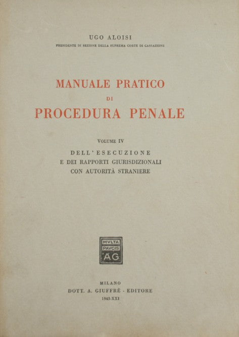 Manual práctico de procedimiento penal. Volumen IV