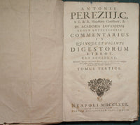 Antonii Pereziij C. en Academia Lovaniensi legum antecessoris praelectiones in duodecim libros Codicis Justiniani Imp.