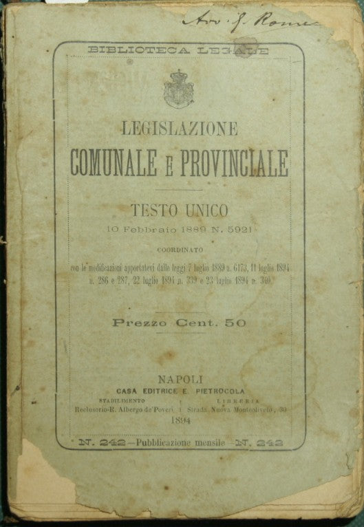 Legislazione comunale e provinciale; Modificazioni alla legge elettorale politica e alla legge comunale e provinciale; Leggi e regolamenti sulla giustizia amministrativa