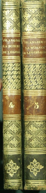 La scienza della legislazione e gli opuscoli scelti. Voll. IV e V