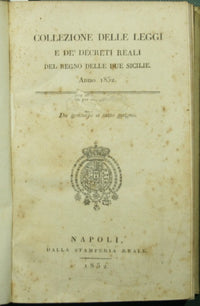 Collezione delle leggi e de' decreti reali del Regno delle Due Sicilie. Anno 1832
