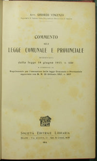 Comentario a la ley municipal y provincial modificada por la ley de 19 de junio de 1913, n. 640