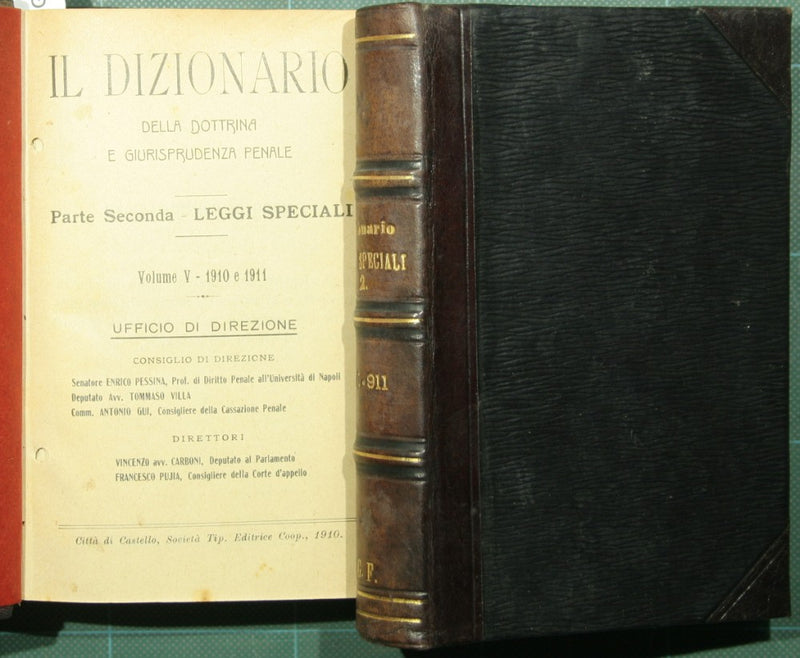 Il dizionario della dottrina e giurisprudenza penale. Parte II - Leggi speciali. Vol. V: 1910-1911