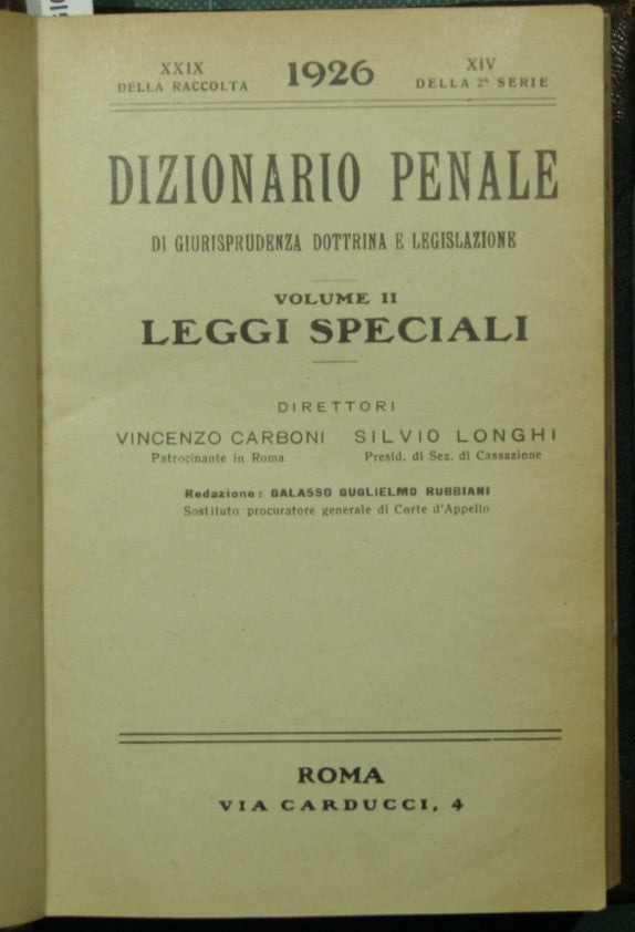 Dizionario penale di giurisprudenza dottrina e legislazione. Leggi speciali. 1926