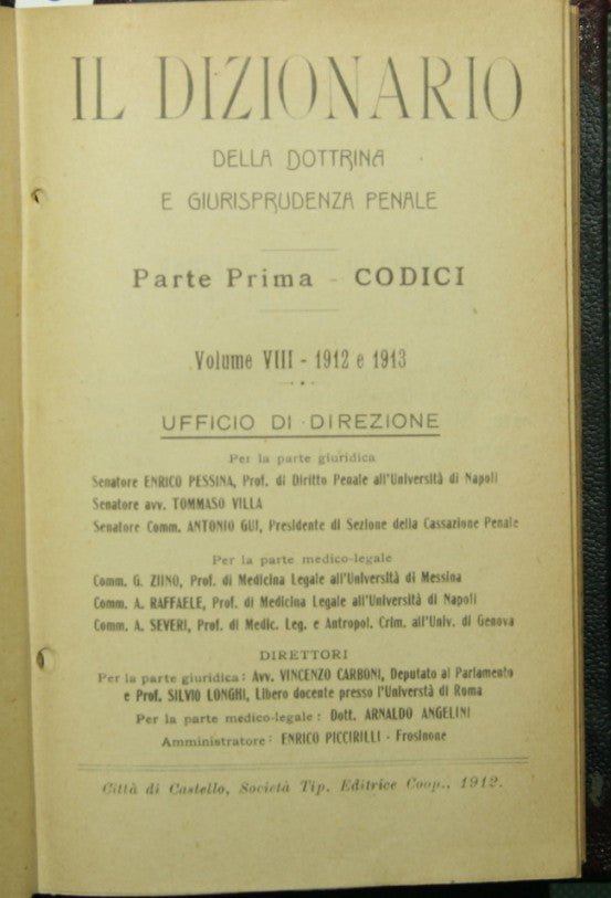 The dictionary of criminal doctrine and jurisprudence. Part One - Codes. Vol. VIII - 1912 and 1913