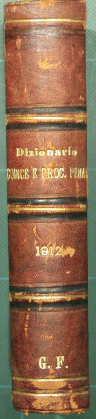 The dictionary of criminal doctrine and jurisprudence. Part One - Codes. Vol. VIII - 1912 and 1913