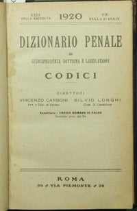 Diccionario penal de jurisprudencia, doctrina y legislación. Códigos. Volumen VIII - 1920