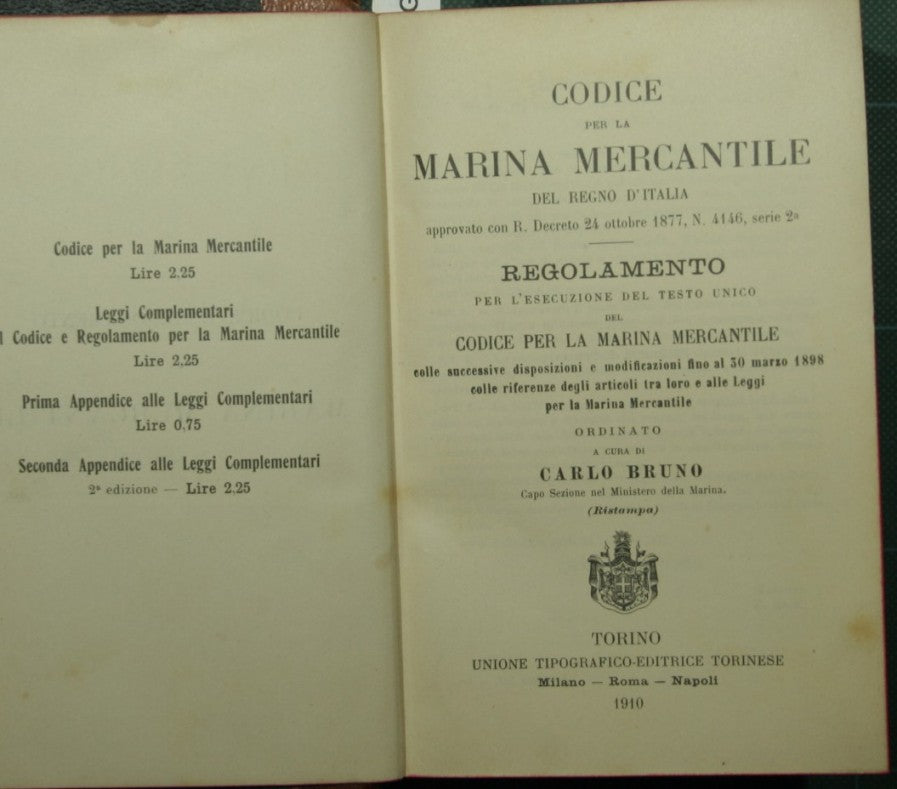 Codice per la Marina Mercantile del Regno d'Italia; Leggi complementari al Codice e al Regolamento per la Marina Mercantile coordinate fra loro e al testo del Codice e del Regolamento