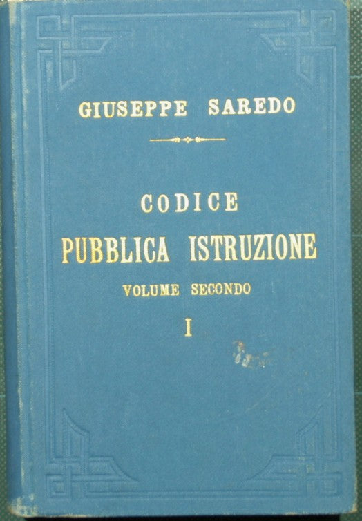 Codice della pubblica istruzione - Vol. II-Parte I