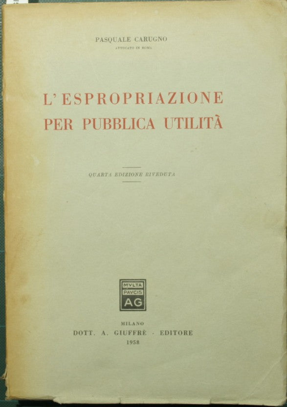 L'espropriazione per pubblica utilità