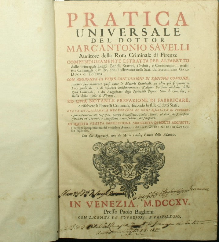 Pratica universale del dottor Marcantonio Savelli Auditore della Rota Criminale di Firenze