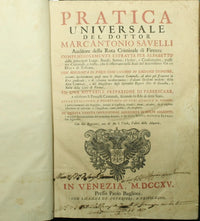Pratica universale del dottor Marcantonio Savelli Auditore della Rota Criminale di Firenze