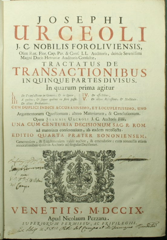 Josephi Urceoli JC Nobilis Foroliviensis […] Tractatus de transactionibus in quinque partes divisus
