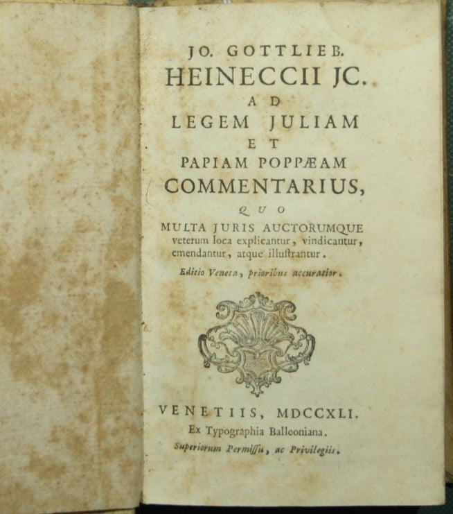Joe. Gottlieb. Heineccii JC. Ad legem Juliam et Papiam Poppaeam Commentarius