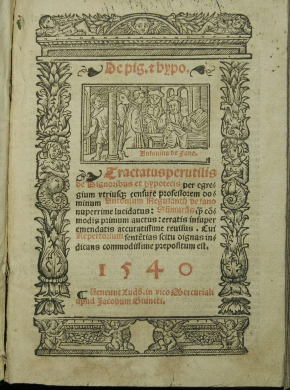 De pig. & hypo. Tractatus perutilis de pignoribus et hypotecis per egregium vtriusque censure professorem dominum Antonium Negusantij de fano nuperrime lucidatus