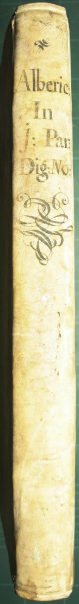 Prima Alberici super digesto novo. Commentaria argutissima iuris utriusque Doct. nter iurisconsultos celeberrimi, ac practici maximi, Domini Alberici de Rosate Bergomensis