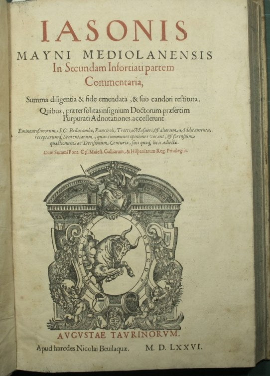 Iasonis Mayni Mediolanensis In secundam Infortiati partem Commentaria