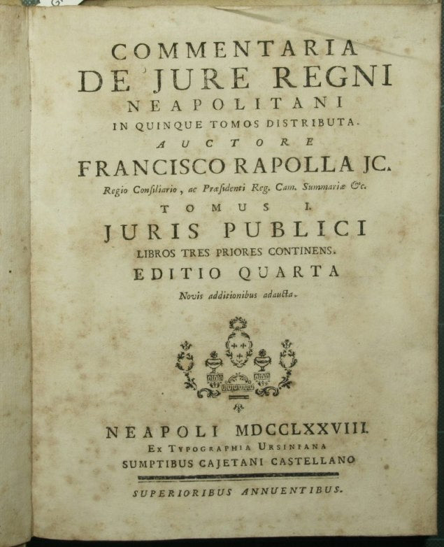 Commentaria de jure Regni Neapolitani. Voll. I-II-III